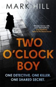 Mark Hill's debut crime thriller Two O'Clock Boy