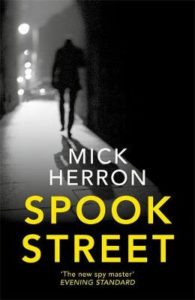 Spook Street by Mick Herron - comic spy thriller reviewed by Charles Harris